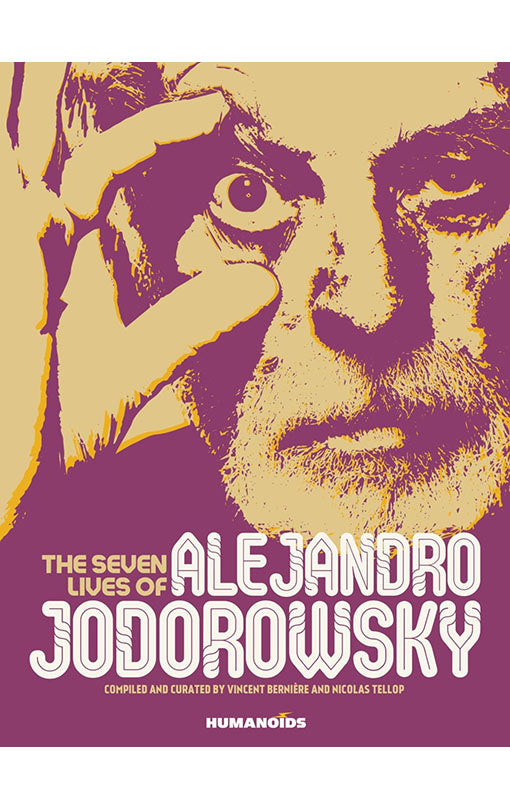 The Seven Lives of Alejandro Jodorowsky HC