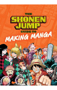 The Shonen Jump Guide to Making Manga tp