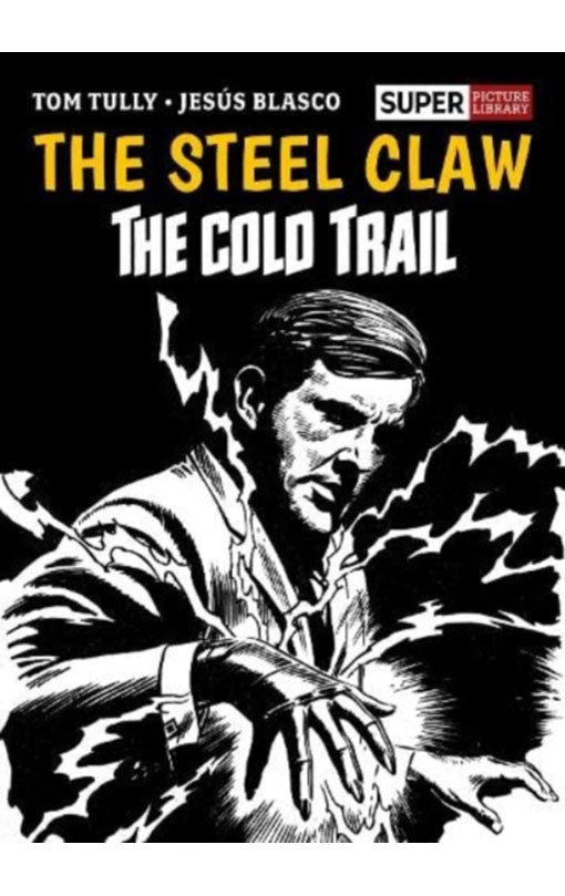 The Steel Claw: The Cold Trail HC