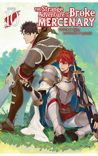 The Strange Adventure of a Broke Mercenary vol 10 (light novel)