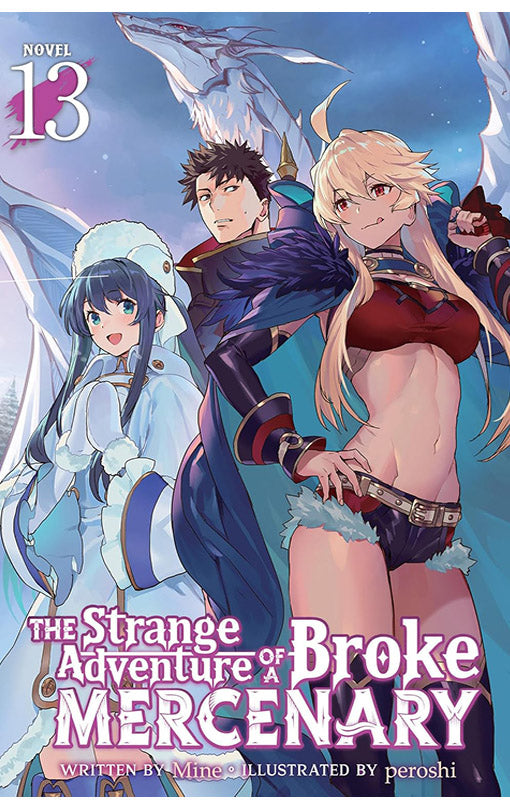 The Strange Adventure of a Broke Mercenary vol 13 (light novel)