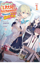 The Tale of a Little Alchemist Blessed by the Spirits vol 01 (light novel)