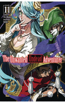 The Unwanted Undead Adventurer Light Novel vol 11