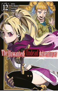 The Unwanted Undead Adventurer vol 12 (Light Novel)