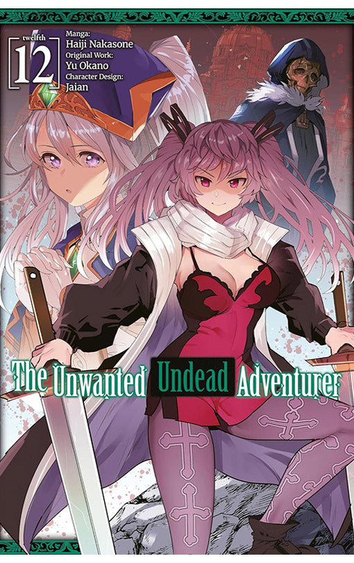 The Unwanted Undead Adventurer vol 12 (manga)