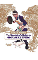 The Way of the Househusband The Gangster's Guide to Housekeeping