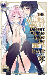 The White Mage Doesn’t Want to Raise the Hero’s Level vol 03