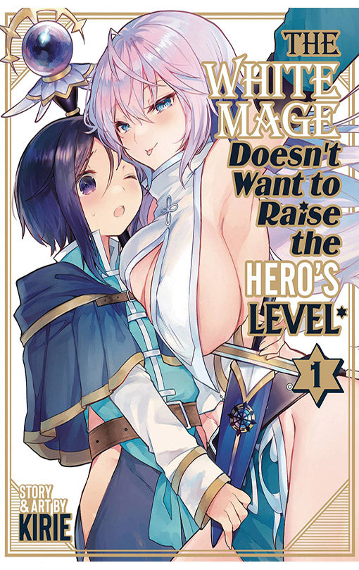 The White Mage doesn't Want to Raise the Hero's Level vol 01