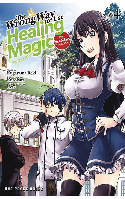The Wrong Way To Use Healing Magic vol 04 The Manga Companion