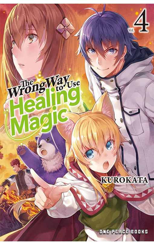 The Wrong Way to Use Healing Magic vol 04 Light Novel