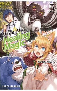 The Wrong Way to Use Healing Magic vol 05