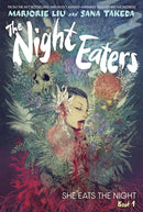 The Night Eaters: She Eats the Night: A Graphic Novel Book 1