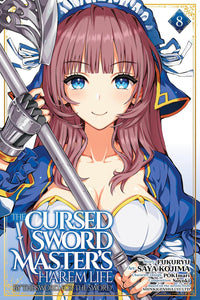 The Cursed Sword Master’s Harem: Life By the Sword, For the Sword vol 08