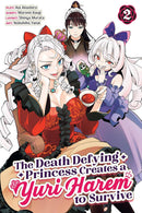 The Death Defying Princess Creates a Yuri Harem to Survive vol 02