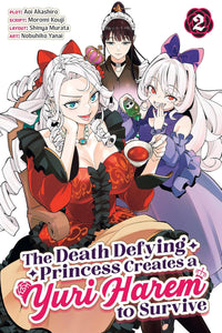 The Death Defying Princess Creates a Yuri Harem to Survive vol 02