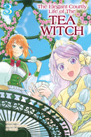 The Elegant Courtly Life of the Tea Witch vol 03