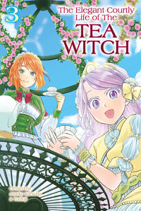 The Elegant Courtly Life of the Tea Witch vol 03