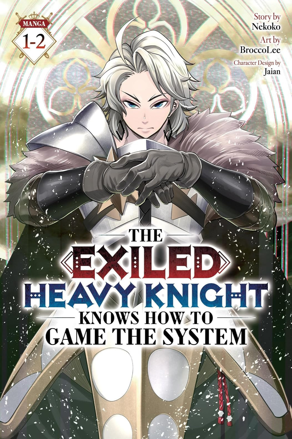 The Exiled Heavy Knight Knows How to Game the System (Omnibus) vols 01-02