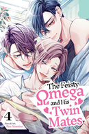 The Feisty Omega and His Twin Mates vol 04