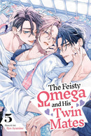 The Feisty Omega and His Twin Mates vol 05