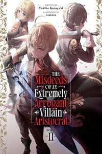 The Misdeeds of an Extremely Arrogant Villain Aristocrat vol 02 (light novel)
