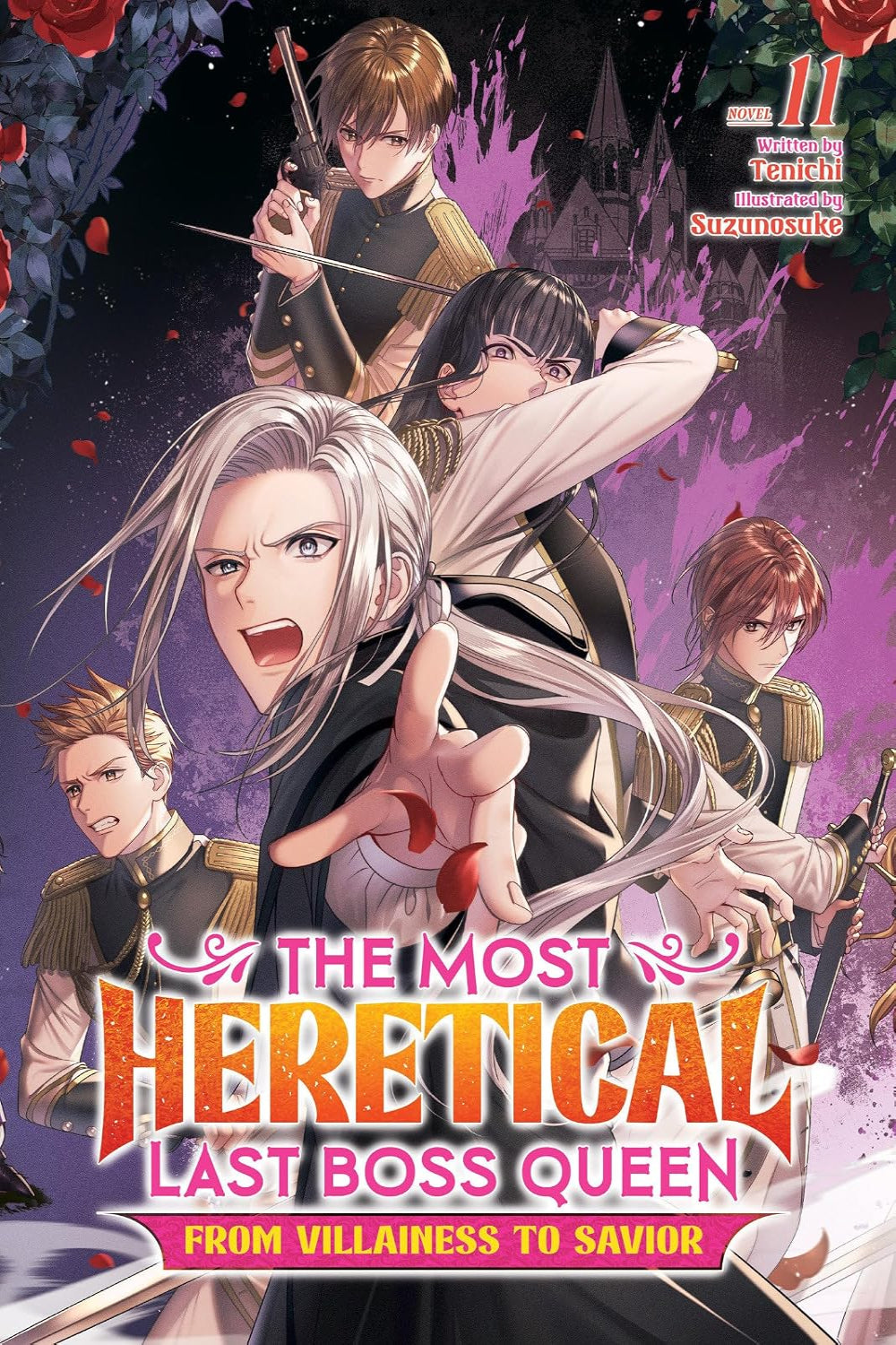 The Most Heretical Last Boss Queen: From Villainess to Savior vol 11 (light novel)