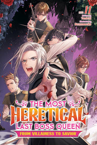 The Most Heretical Last Boss Queen: From Villainess to Savior vol 11 (light novel)