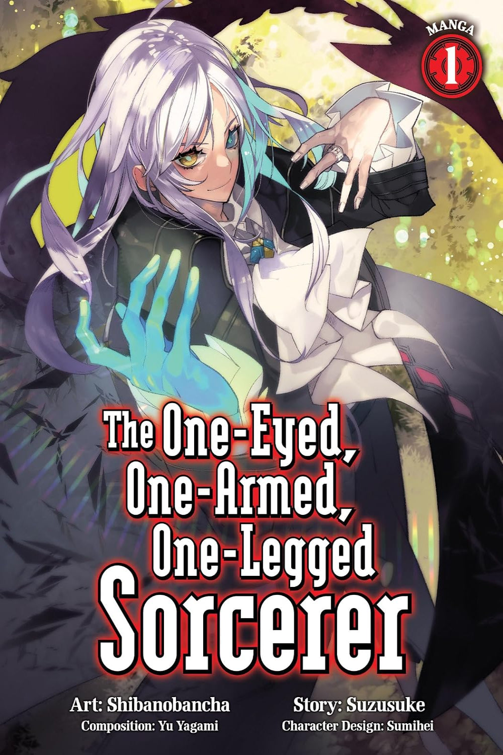 The One-Eyed, One-Armed, One-Legged Sorcerer vol 01 (manga)