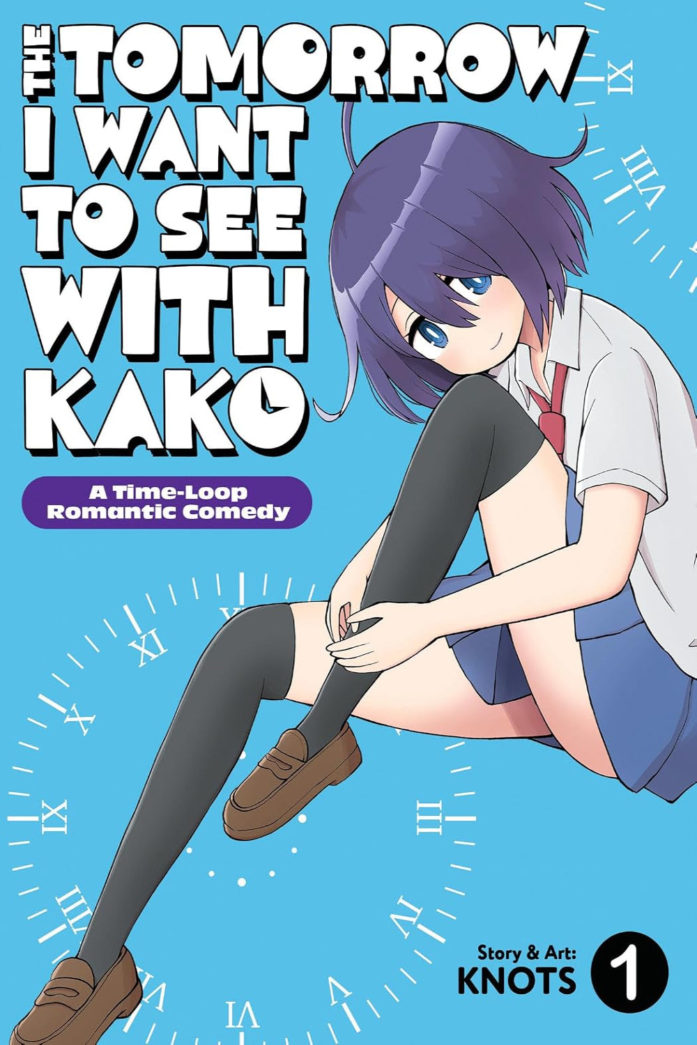 The Tomorrow I Want to See with Kako: A Time-Loop Romantic Comedy vol 01