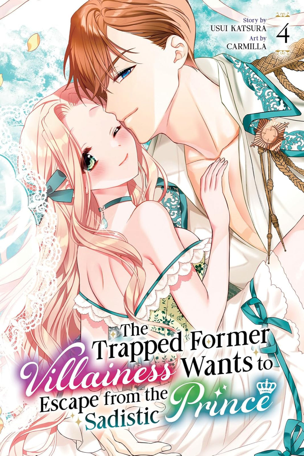 The Trapped Former Villainess Wants to Escape from the Sadistic Prince vol 04