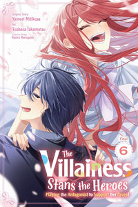 The Villainess Stans the Heroes: Playing the Antagonist to Support Her Faves! vol 06
