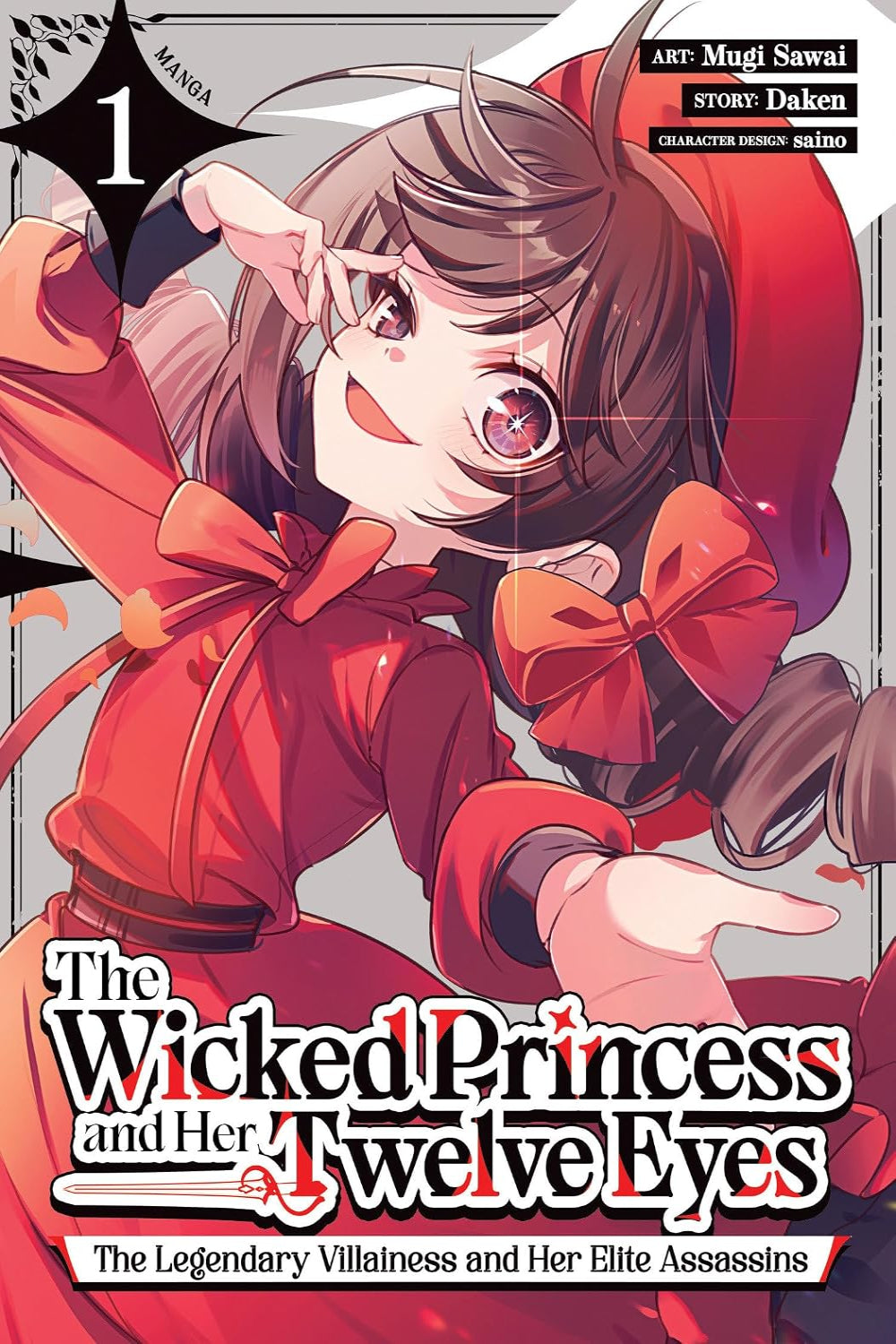 The Wicked Princess and Her Twelve Eyes: The Legendary Villainess and Her Elite Assassins vol 01 (manga)