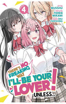 There's No Freaking Way I'll be Your Lover Unless vol 04