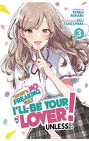 There's No Freaking Way I'll be Your Lover Unless... Light Novel vol 03