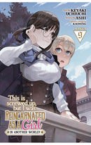 This is Screwed Up but I Was Reincarnated as a GIRL in Another World vol 09