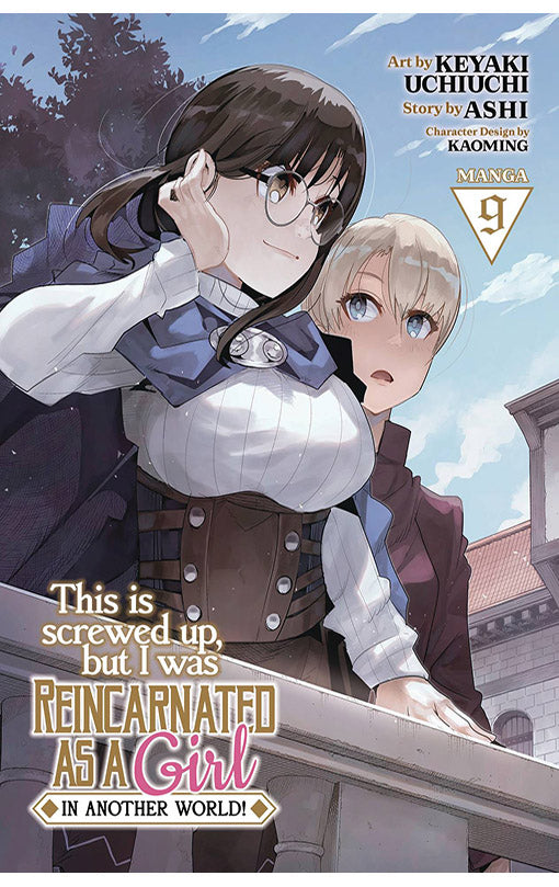 This is Screwed Up but I Was Reincarnated as a GIRL in Another World vol 09