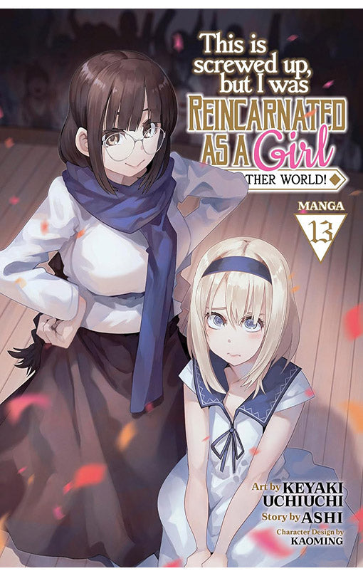 This is Screwed Up, but I was Reincarnated as a GIRL in Another World (Manga) vol 13