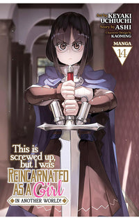 This is Screwed Up, but I was Reincarnated as a GIRL in Another World (Manga) vol 14