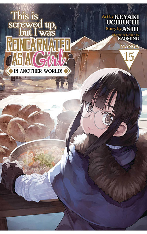 This is Screwed Up, but I was Reincarnated as a GIRL in Another World! vol 15 (manga)