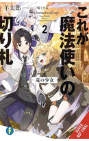 This is the Wizard’s Secret Weapon vol 02 (light novel)