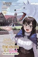 This is Screwed Up, but I was Reincarnated as a GIRL in Another World! vol 20 (manga)