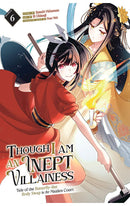 Though I am an Inept Villainess Tale of the Butterfly-Rat Body Swap in the Maiden Court (Manga) vol 06