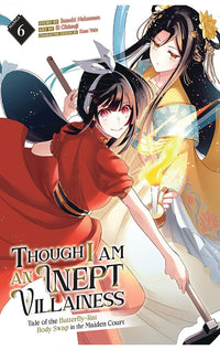 Though I am an Inept Villainess Tale of the Butterfly-Rat Body Swap in the Maiden Court (Manga) vol 06