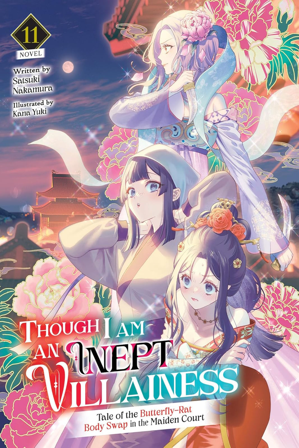 Though I am an Inept Villainess: Tale of the Butterfly-Rat Body Swap in the Maiden Court vol 11 (light novel)