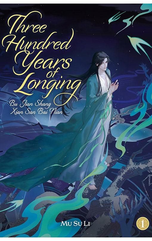 Three Hundred Years of Longing Bu Jian Shang Xian San Bai Nian vol 01 (novel)
