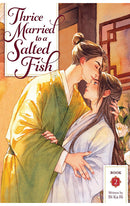 Thrice Married to a Salted Fish vol 02 (novel)