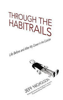 Through the Habitrails Life Before and After My Career in the Cubicles (Dover Graphic Novels) tp