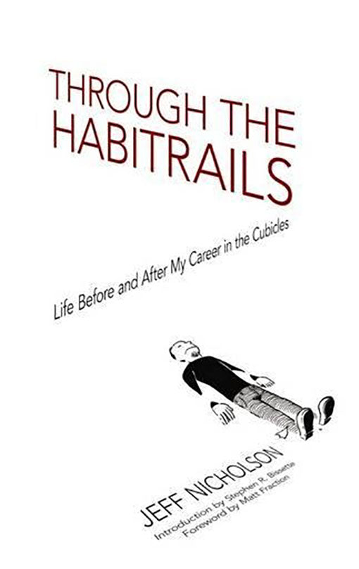 Through the Habitrails Life Before and After My Career in the Cubicles (Dover Graphic Novels) tp