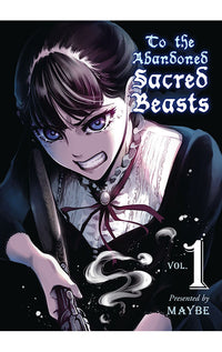 To the Abandoned Sacred Beasts vol 01