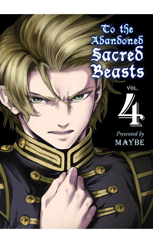 To the Abandoned Sacred Beasts vol 04